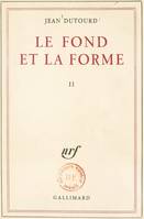 Le fond et la forme (2). Essai alphabétique sur la morale et sur le style