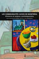 Communautés juives de Montréal (Les), Histoire et enjeux contemporains