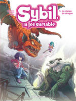 5, Sybil, la fée cartable - Tome 5 - La danse du dragon