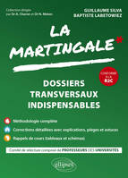 La martingale, Dossiers transversaux indispensables