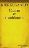 Crainte et tremblement, lyrique dialectique par Johannès de Silentio