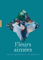 Fleurs aimées : entre peinture et poésie, Entre peinture et poésie