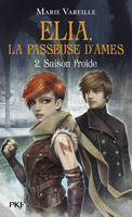 Elia, la passeuse d'âmes - Tome 2 - Saison froide