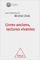 Livres anciens, lectures vivantes