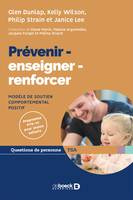 Prévenir - enseigner - renforcer : Modèle de soutien comportemental positif, Modèle de soutien comportemental positif