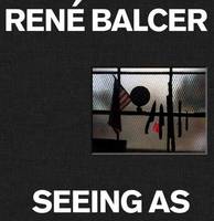 RenE Balcer Seeing As /anglais