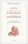 L'intruse suivi de intérieur