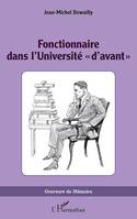 Fonctionnaire dans l'Université « d'avant »