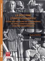 La doctrine constitutionnelle, Étude des discours de connaissance du droit constitutionnel contemporain français