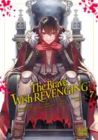 7, The Brave wish revenging T07