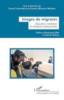 Images de migrants, Éducation, médiation et réception audiovisuelles