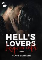 Hell's Lovers, Tome 1 - Jusqu'en enfer