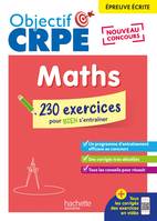 Objectif CRPE 2025 Mathématiques- 230 exercices pour bien s'entrainer