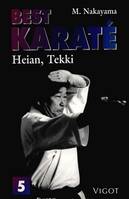 Best karaté., 5, Heian, tekki, HEIAN TEKKI