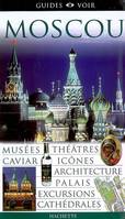 Guide Voir Moscou