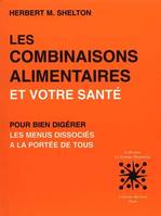 Les combinaisons alimentaires et votre santé