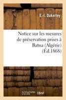 Notice sur les mesures de préservation prises à Batna (Algérie) (Éd.1868)