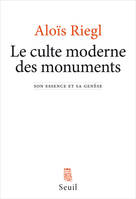 Le Culte moderne des monuments, Son essence et sa genèse