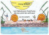 Les Fabuleuses Aventures de nos amis les animaux, Les Escargots