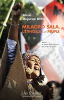 Milagro Sala, l'étincelle d'un peuple