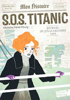 S.O.S. Titanic, Journal de Julia Facchini, 1912