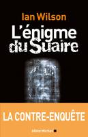 L'Enigme du Suaire, La contre-enquête