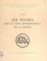 Les pêches sur la côte septentrionale de la Tunisie