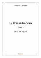 Le roman français, 18e et 19e siècles