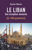 Le Liban en 100 questions, Une exception menacée