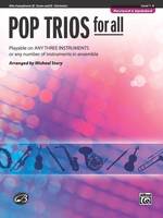 Pop Trios for All, Playable on any 3 instruments or any number of instruments in ensemble