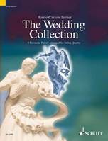 The Wedding Collection, 8 Pièces favorites arrangées pour quatuor à cordes. string quartet. Partition et parties.