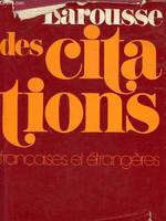 Larousse des citations françaises et étrangères