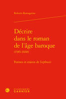 Décrire dans le roman de l'âge baroque (1585-1660), Formes et enjeux de l'ecphrasis