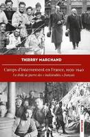 Camps d'internement en France, 1939-1940, La drôle de guerre des indésirables français