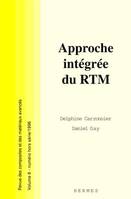 Approche intégrée du RTM (Revue des composites et des matériaux avancés Vol. 6 numéro hors-série)