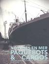 Voyages en mer : Paquebots et cargos, trésors photographiques de French lines