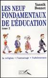 Tome 2, Les Neuf Fondamentaux de l'éducation