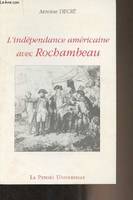 L'indépendance américaine avec Rochambeau