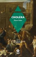 Choléra, suivi de De l'adaptation des épidémies - Au bonheur public