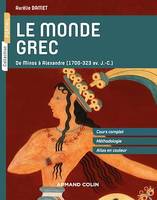 Le monde grec, De Minos à Alexandre (1700-323 av. J.-C.)