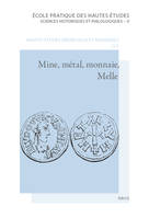 Mine, métal, monnaie, melle, Les voies de la quantification de l'histoire monétaire du haut moyen âge