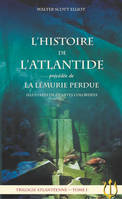 Trilogie atlantéenne, 1, L’Histoire de l’Atlantide — La Lémurie Perdue