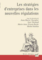 Stratégies d'entreprises et nouvelles régulations, [actes du colloque, Paris, Université Paris-Dauphine, 17 et 18 mai 2001]