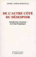 De l'autre côté du désespoir, introduction à la pensée de svâmi Prajnânpad