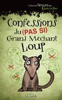 Confessions du (pas si) Grand méchant loup