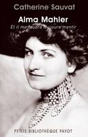 Alma Mahler. Et il me faudra toujours mentir, 