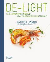 De-light, La gastronomie minceur / health-conscious gastronomy