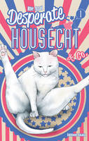 Desperate housecat & co., Tome 1, Desperate Housecat & co