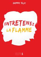 Entretenez la flamme