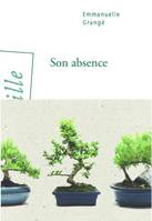 Son absence